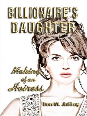 cover image of Billionaire's Daughter